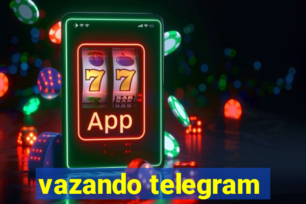 vazando telegram